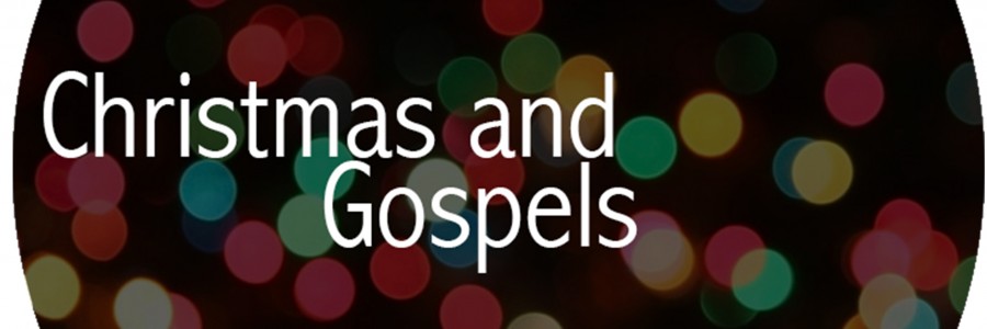 Christmas and Gospels